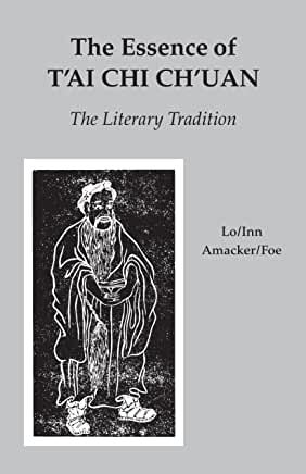 The Essence of T’ai Chi Ch’uan: The Literary Tradition book cover